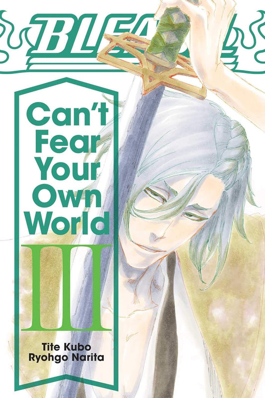 Bleach: Can't Fear Your Own World (Light Novel), Vol. 3