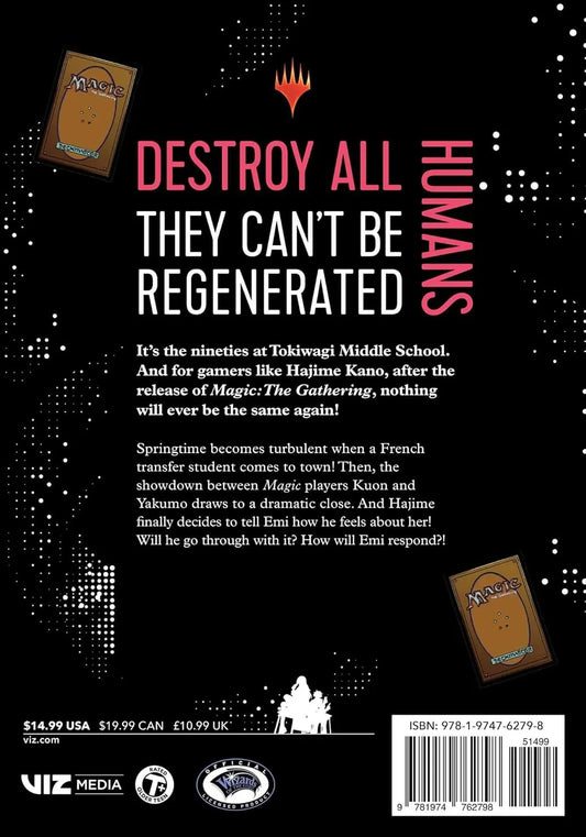 Destroy All Humans. They Can't Be Regenerated. A Magic: The Gathering Manga, Vol. 07 VIZ Media LLC