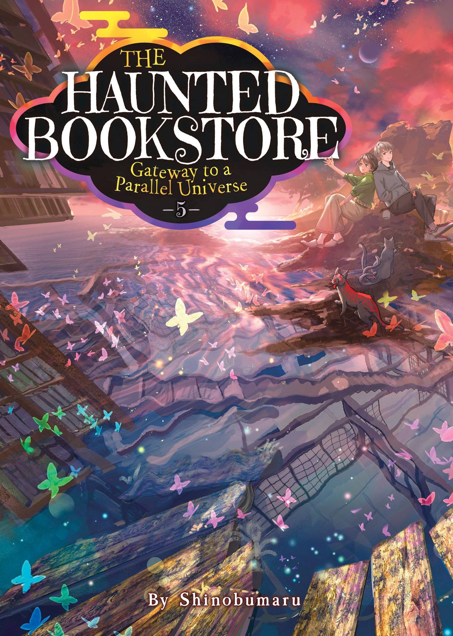 The Haunted Bookstore - Gateway To a Parallel Universe Light Novel, Vol. 5