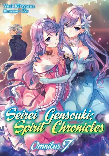 Seirei Gensouki: Spirit Chronicles: Omnibus 07 (Light Novel) J-Novel Club