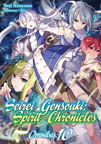 Seirei Gensouki: Spirit Chronicles: Omnibus 10 (Light Novel) J-Novel Club