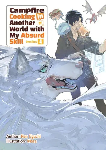 Campfire Cooking in Another World With My Absurd Skill: Omnibus 4 (Light Novel) J-Novel Club