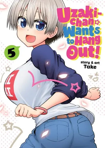 Uzaki-chan Wants to Hang Out! Vol. 05 Seven Seas Entertainment