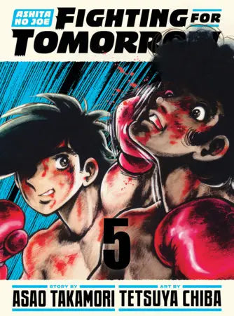 Ashita no Joe: Fighting for Tomorrow 05 Kodansha USA