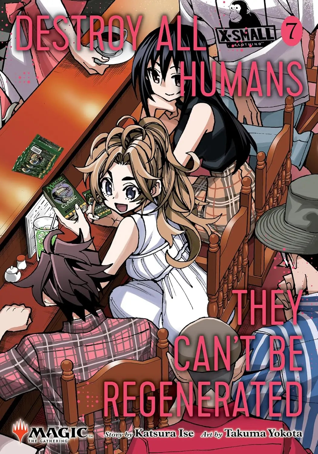 Destroy All Humans. They Can't Be Regenerated. A Magic: The Gathering Manga, Vol. 07 VIZ Media LLC