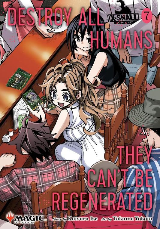 Destroy All Humans. They Can't Be Regenerated. A Magic: The Gathering Manga, Vol. 07 VIZ Media LLC