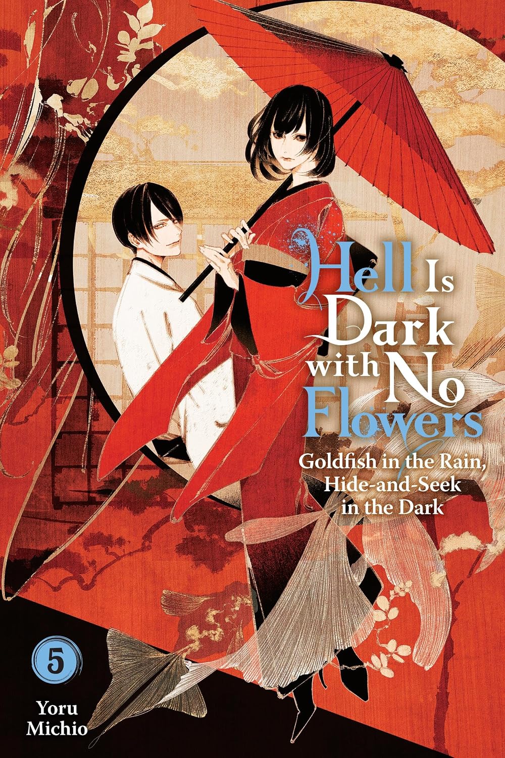 Hell Is Dark with No Flowers, Vol. 5 (Light Novel) Yen On
