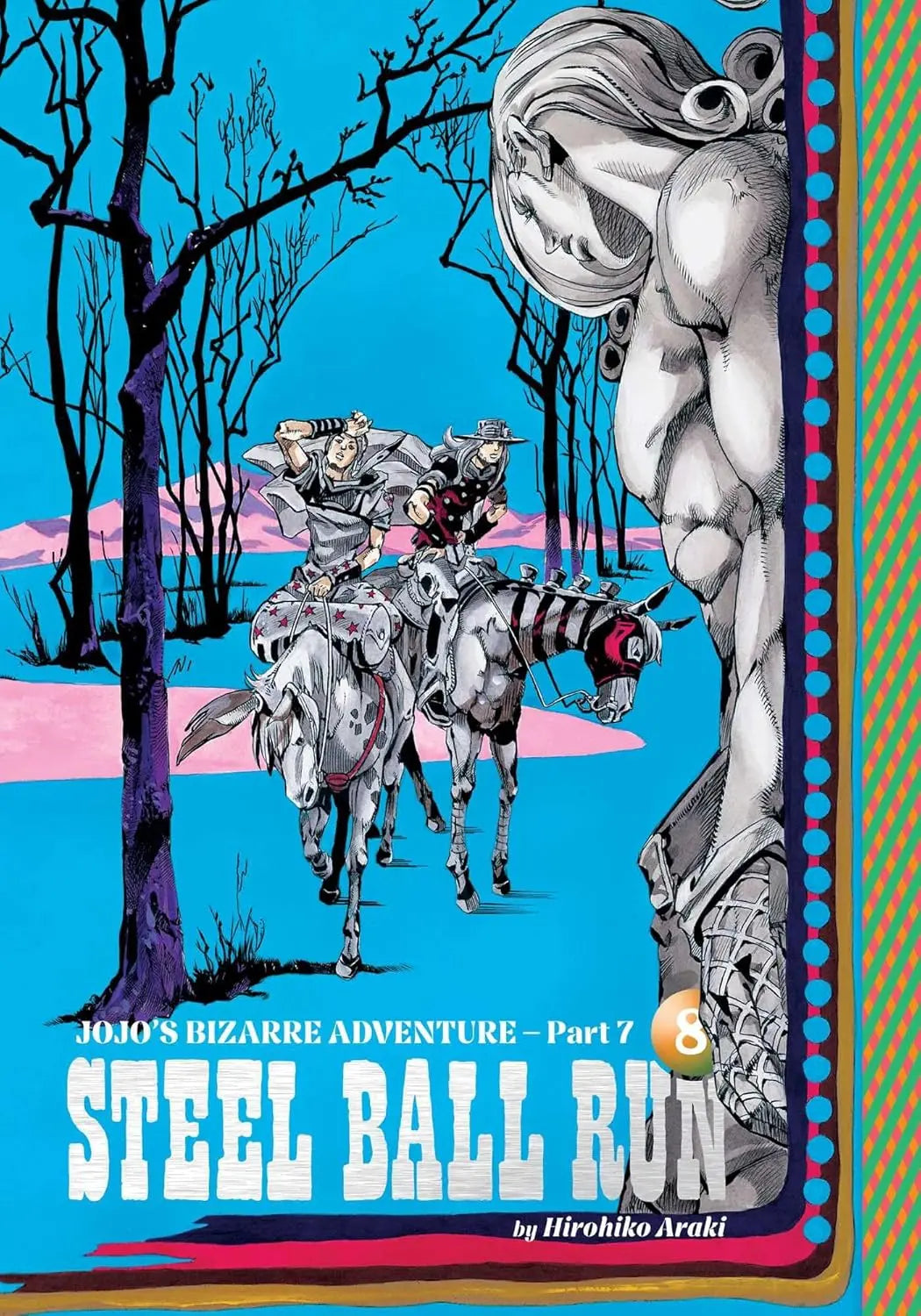 JoJo's Bizarre Adventure: Part 7--Steel Ball Run, Vol. 08 (Pre-Order) VIZ Media LLC