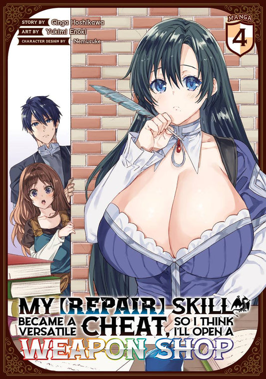 My [Repair] Skill Became a Versatile Cheat, So I Think I'll Open a Weapon Shop, Vol. 04