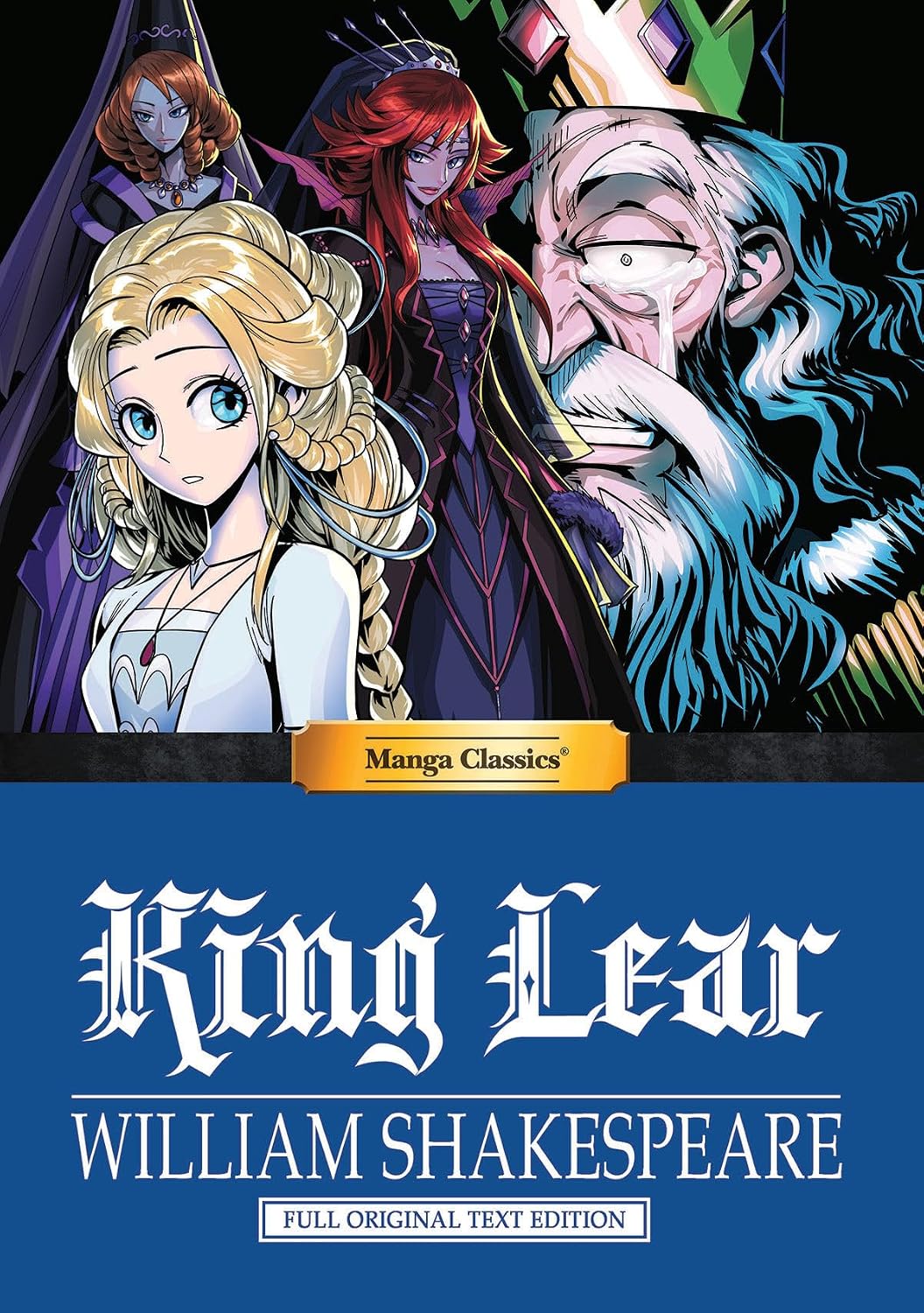 Manga Classics: King Lear - Full Original Text Edition (Hard Cover) (Volume 21) Manga Classics