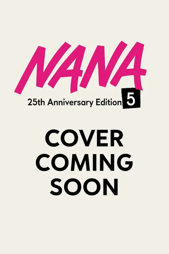 Nana 25th Anniversary Edition, Vol. 5 (Pre-Order) VIZ Media LLC