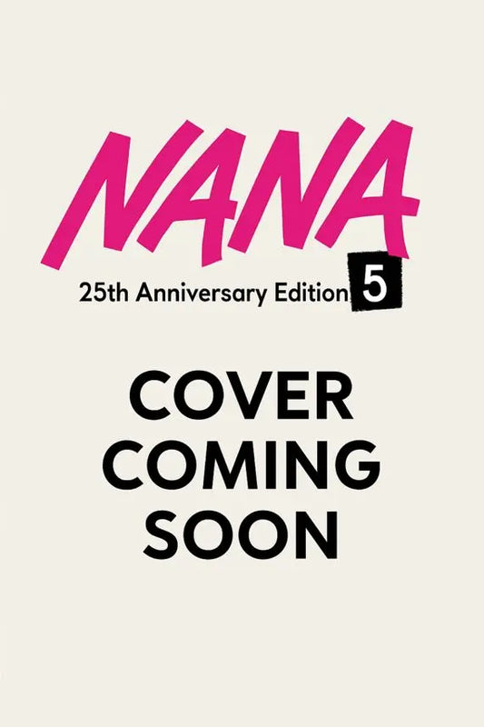 Nana 25th Anniversary Edition, Vol. 5 (Pre-Order) VIZ Media LLC
