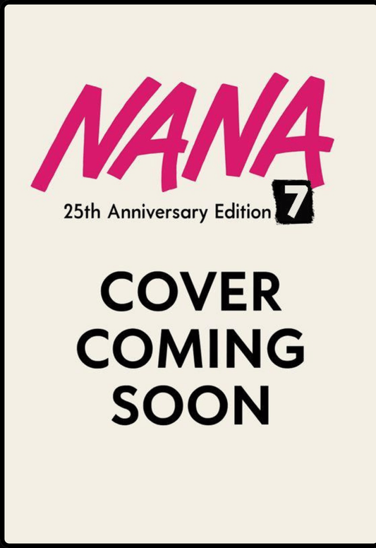 Nana 25th Anniversary Edition, Vol. 7 (Pre-Order) VIZ Media LLC