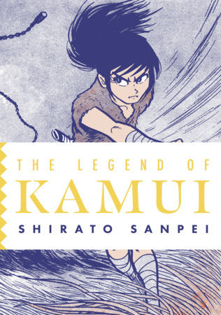 The Legend of Kamui: Volume 2 Drawn and Quarterly